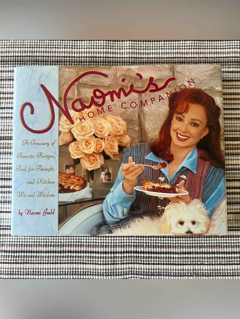 Naomi's Home Companion Cookbook by Naomi Judd